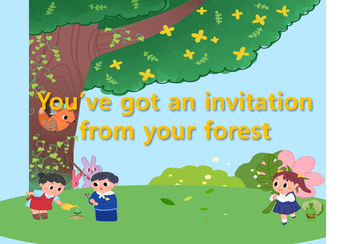 You&rsquo;ve got an invitation from your forest(한국인 대상)